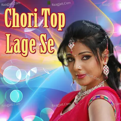Chori Top Lage Se Poster