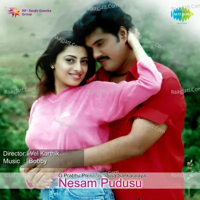 Nesam Pudusu - BOBBY