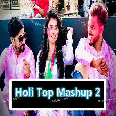 Holi Top Mashup 2 Cover