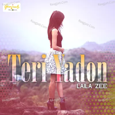 Teri Yadon - Laila Zee