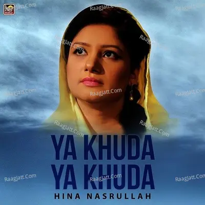 Ya Khuda Ya Khuda - Single