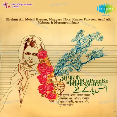 Us Paar Ke Naghme - Ghulam Ali