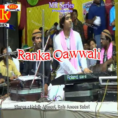 Ranka Qawwali - Habib Ajmeri