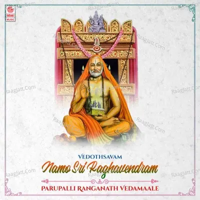 Vedothsavam - Namo Sri Raghavendram - Parupalli Ranganath Vedamaale Poster