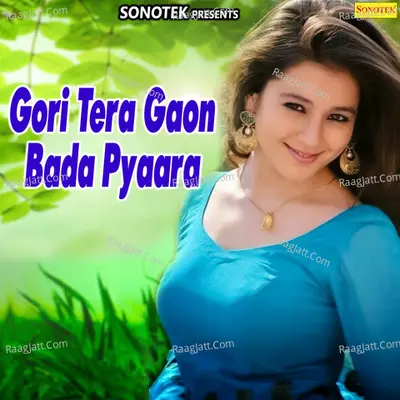 Gori Tera Gaon Bada Pyaara Cover