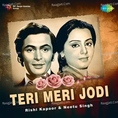 Teri Meri Jodi - Rishi Kapoor and Neetu Singh - Lata Mangeshkar