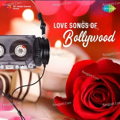Love Songs of Bollywood Poster