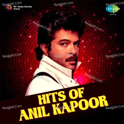 Hits of Anil Kapoor - R. D. Burman