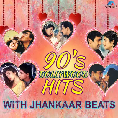90s Bollywood Hits - With Jhankaar Beats Poster