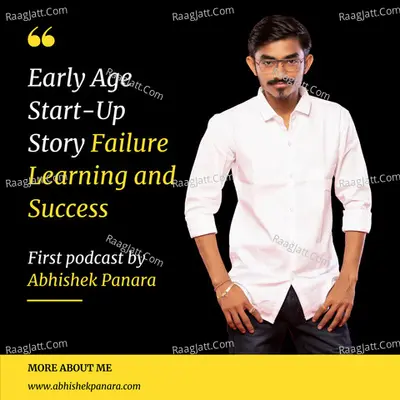 Early Age Start up Story Failure learning and Success by CA Abhishek Panara - season - 1 - CA Abhishek Panara