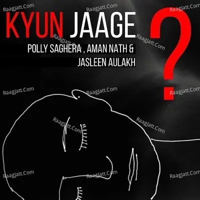 Kyun Jaage Cover
