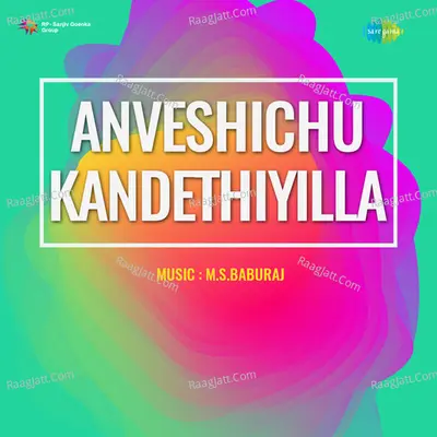 Anveshichu Kandethiyilla Poster