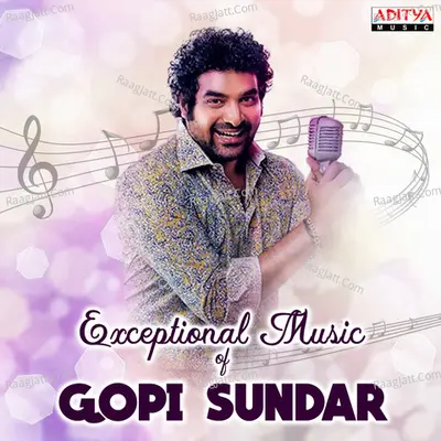Exceptional Music Of Gopi Sundar - Gopi Sundar