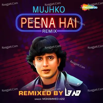 Mujhko Peena Hai Remix Cover