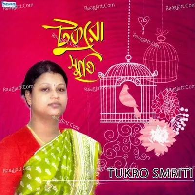 Tukro Smriti - Rama Bhattachariya
