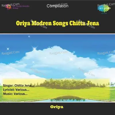 Oriya Modren Songs Chitta Jena - Chitta Jena