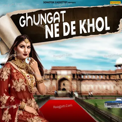 Ghunghat Ne De Khol Cover