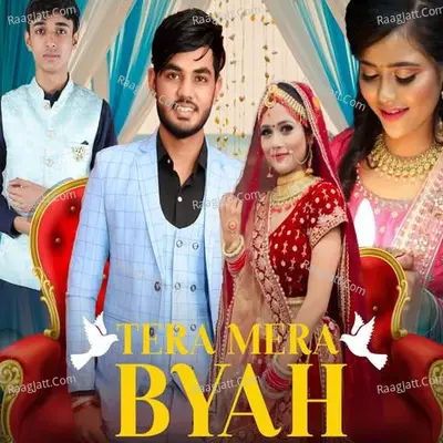 Tera mera byah (feat. Rohan dagar)