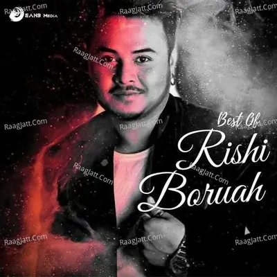 Best Of Rishi Boruah - 