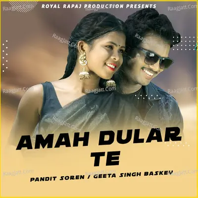 Amah Dular Te Cover