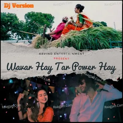 Wavar Hay Tar Power Hay DJ Version Cover