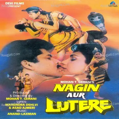 Nagin Aur Lutere - Anand- Laxman