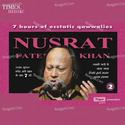 Unki Gali Mein (Nusrat Vol. 2) - Nusrat Fateh Ali Khan