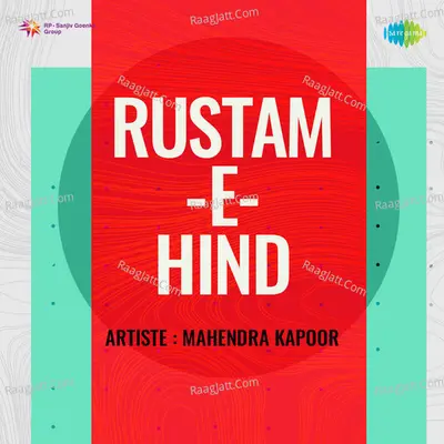 Rustam - E - Hind - Mahendra Kapoor