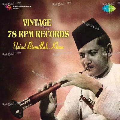 Vintage 78 Rpm Records - Ustad Bismillah Khan - Ustad Amir Khan