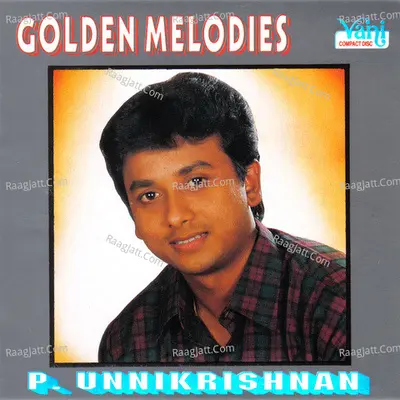 Golden Melodies  (Unnikrishnan) - Unni Krishnan