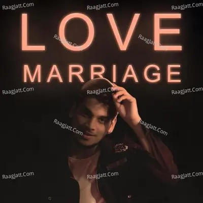 Love Marriage