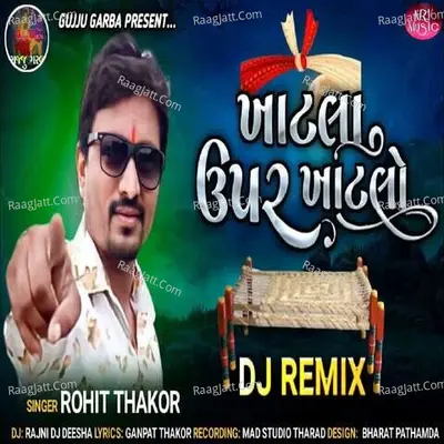Khatla Upar Khatlo Dj Remix Cover