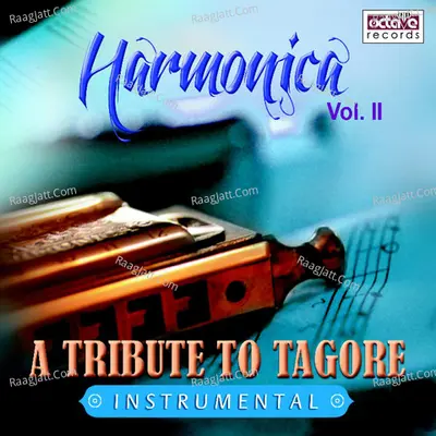 Harmonica Vol 2 A Tribute To Tagore Instrumental - Kajal Chakraborty