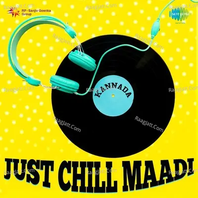 Just Chill Maadi - Gurukiran