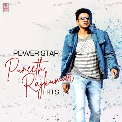 Power Star Puneeth Rajkumar Hits - Puneet Rajkumar