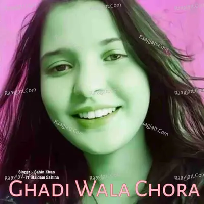 Ghadi Wala Chora Cover