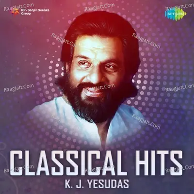 Classical Hits - K. J. Yesudas Poster