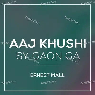 Aaj Khushi Sy Gaon Ga - 