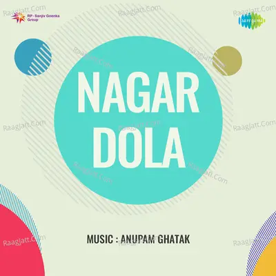 Nagar - Dola - Sandhya Mukherjee