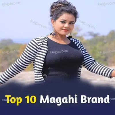 Top 10 Magahi Brand Poster