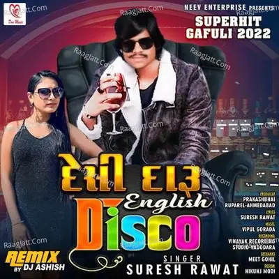 Desi Daaru English Disco - Suresh Rawat
