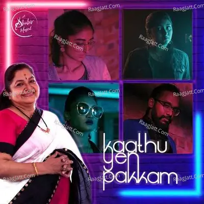 Kaathu Yen Pakkam (Yaar Antha Star 2020 Single)