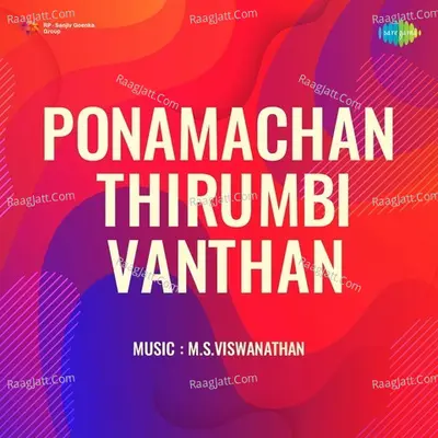 Ponamachan Thirumbi Vanthan Cover