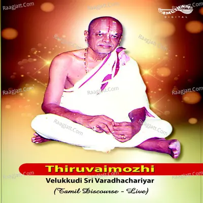 Thiruvaimozhi Saram (Live) - Velukkudi Sri Varadhachariyar