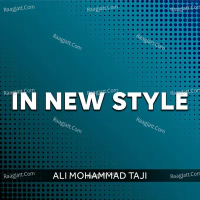 In New Style - Ali Mohammad Taji