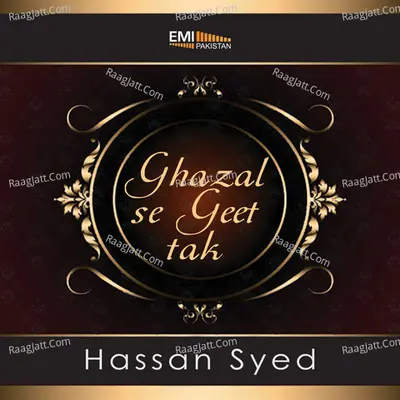 Ghazal Se Geet Tak - Hassan Syed