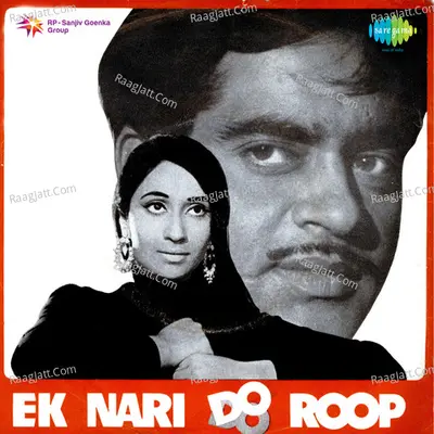 Ek Naari Do Roop - Mohammed Rafi