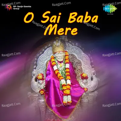 O Sai Baba Mere - Shraddhaa Bandodkar