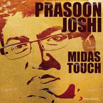 Prasoon Joshi: Midas Touch Poster