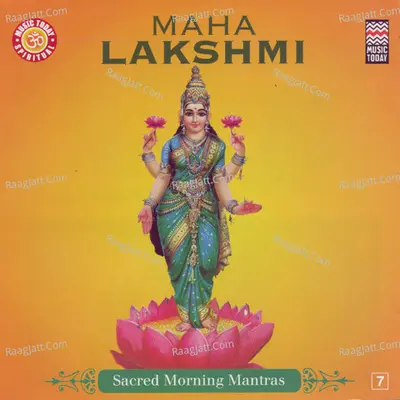 Maha Lakshmi - Sacred Morning Mantras - Suresh Wadkar